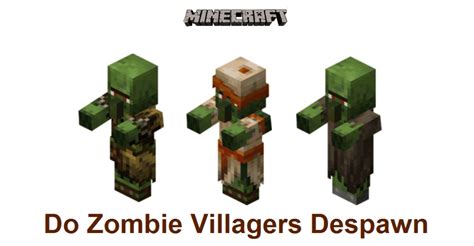 do zombie villagers despawn.